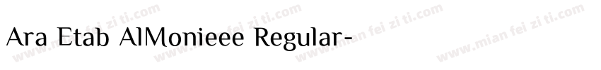 Ara Etab AlMonieee Regular字体转换